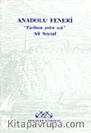 Anadolu Feneri / Tarihten Gelen Işık