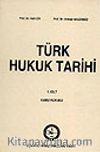 Türk Hukuk Tarihi 1. Cilt