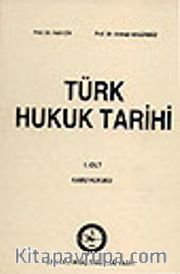 Türk Hukuk Tarihi 1. Cilt