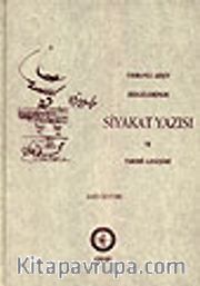 Osmanlı Arşiv Belgelerinde Siyakat Yazısı ve Tarihi Gelişimi