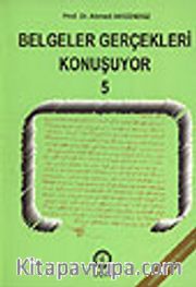 Belgeler Gerçekleri Konuşuyor 5