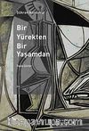 Bir Yürekten, Bir Yaşamdan / Toplu Şiirler 