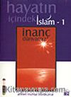 İnanç Dünyamız / Hayatın İçindeki İslam 1