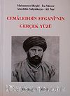 Cemaleddin Efgani'nin Gerçek Yüzü