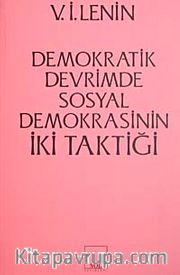 Demokratik Devrimde Sosyal Demokrasinin İki Taktiği