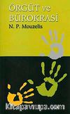 Örgüt ve Bürokrasi / Modern Teorilerin Analizi
