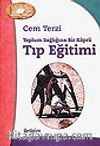 Tıp Eğitimi & Toplum Sağlığına Bir Köprü