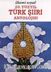 20.Yüzyıl Türk Şiiri Antolojisi (ithal kağıt)