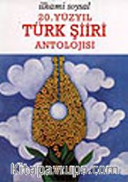 20.Yüzyıl Türk Şiiri Antolojisi (ithal kağıt)