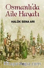 Osmanlıda Aile Hayatı