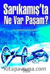 Sarıkamış'ta Ne Var Paşam?