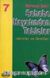 Sahabe Hayatından Tablolar/Dersler ve İbretler 7