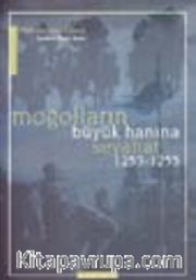 Moğolların Büyük Hanına Seyahat 1253 - 1255