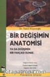 Bir Değişimin Anatomisi ya da Değişimin Bir Parçası Olmak