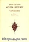 Gülzar-ı Fütuhat/Şirvanlı Fatih Efendi/Bir Görgü Tanığının Kalemiyle Yeniçeri Ocağı'nın Kaldırılışı