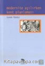 Modernite Aşılırken Kent Planlaması