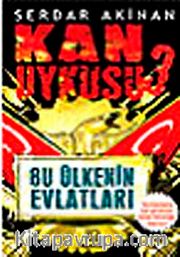 Kan Uykusu 3 Bu Ülkenin Evlatları