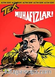 Altın Tex Sayı 63 Muhafızlar!