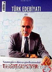 Sayı: 426 / Nisan 2009 / Türk Edebiyatı / Aylık Fikir ve Sanat Dergisi
