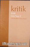 Kritik / Sayı:2 Güz 2008 Altı Aylık Edebiyat Eleştiri Dergisi