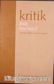 Kritik / Sayı:2 Güz 2008 Altı Aylık Edebiyat Eleştiri Dergisi