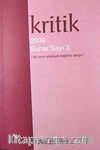 Kritik / Sayı:3 Bahar 2009 Altı Aylık Edebiyat Eleştiri Dergisi