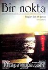 Bir Nokta / Aylık Edebiyat Dergisi / Yıl: 9 / Sayı:89 Haziran 2009