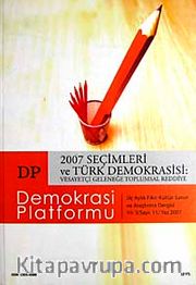 Demokrasi Platformu/Sayı:11 Yıl:3 Yaz 2007/Üç Aylık Fikir-Kültür-Sanat ve Araştırma Dergisi