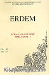 Erdem Dergisi Dört Aylık Cilt:13 Sayı:37 Türk Kültürü Özel Sayısı:I