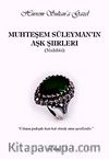 Muhteşem Süleyman'ın Aşk Şiirleri  & Hürrem Sultan'a Gazel