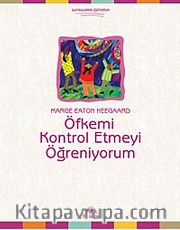 Öfkemi Kontrol Etmeyi Öğreniyorum