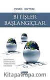 Bitişler Başlangıçlar & Dünyanın Dönüşümü Türkiye'nin Değişimi