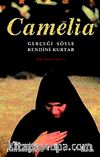 Camelia & Gerçeği Söyle Kendini Kurtar