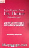 Hz. Hatice & Risalet Davasının Annesi
