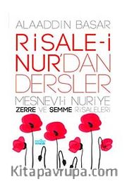 Risale-i Nur'dan Dersler <br /> Mesnevi-i Nuriye Zerre ve Şemme Risalesi