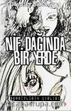 Nif Dağında Bir Yerde & Sessizliğin Çığlığı