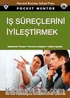 İş Süreçlerini İyileştirmek