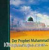 Der Prophet Muhammed in Ausgewahlten Koranversen und Hadithen