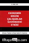 Ekonomik Krizin Çalışanlar Üzerindeki Etkisi