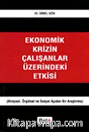 Ekonomik Krizin Çalışanlar Üzerindeki Etkisi