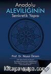 Anadolu Aleviliğinin Senkretik Yapısı