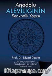 Anadolu Aleviliğinin Senkretik Yapısı