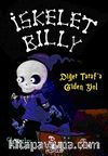 İskelet Billy -2 & Diğer Tarafa Giden Yol