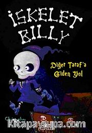 İskelet Billy -2 <br /> Diğer Tarafa Giden Yol
