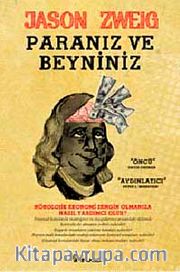Paranız ve Beyniniz <br /> "Öncü" David Dereman "Aydınlatıcı" Peter L.Bernstein