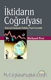 İktidarın Coğrafyası & Küresel Ekonomi Politika Nasıl Yaratıldı