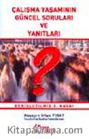 Çalışma Yaşamının Güncel Soruları ve Yanıtları
