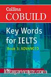 Collins Cobuild Key Words for IELTS & Book 3 Advanced