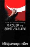 Gaziler ve Şehit Aileleri & Sosyal Politikalar Açısından
