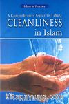 Cleanliness in Islam & A Comprehensive Guide to Tahara